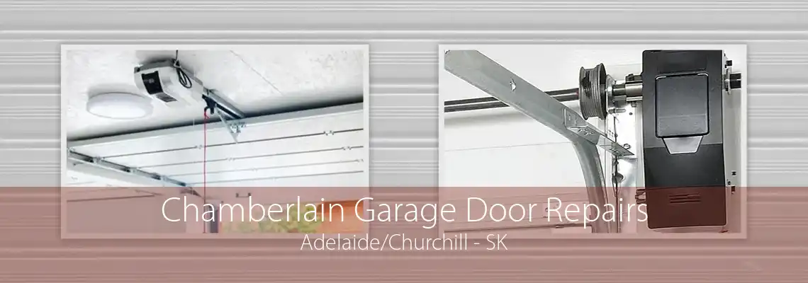 Chamberlain Garage Door Repairs Adelaide/Churchill - SK