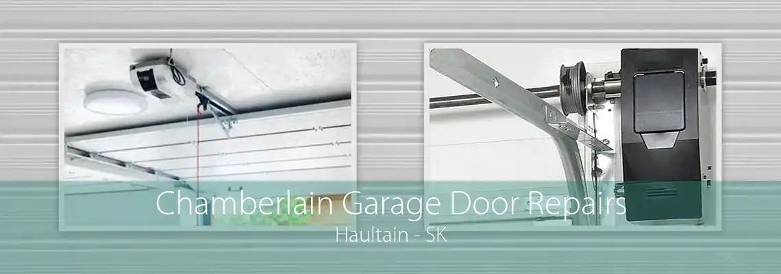 Chamberlain Garage Door Repairs Haultain - SK