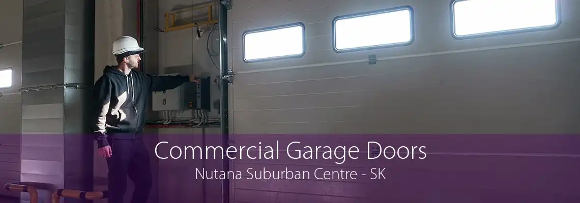 Commercial Garage Doors Nutana Suburban Centre - SK