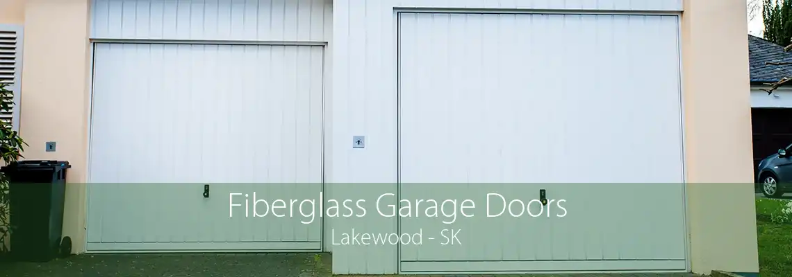 Fiberglass Garage Doors Lakewood - SK