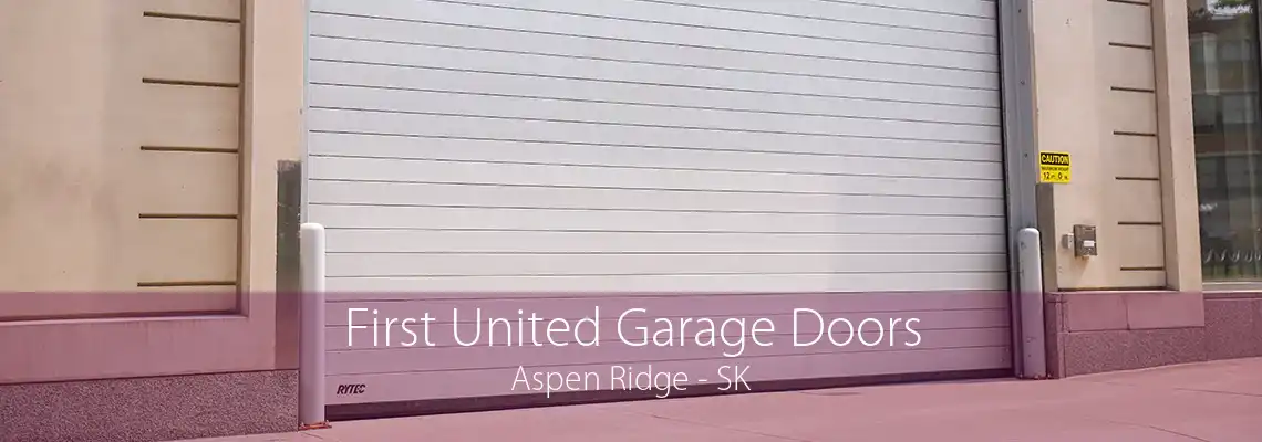 First United Garage Doors Aspen Ridge - SK