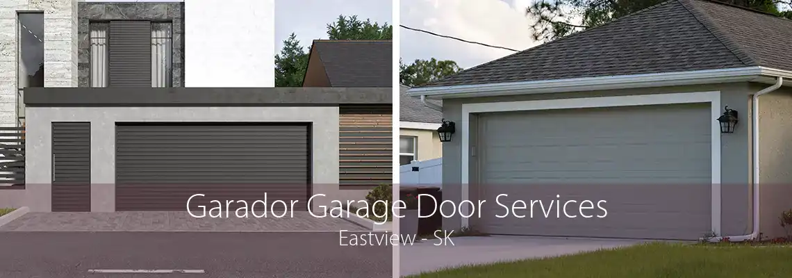 Garador Garage Door Services Eastview - SK