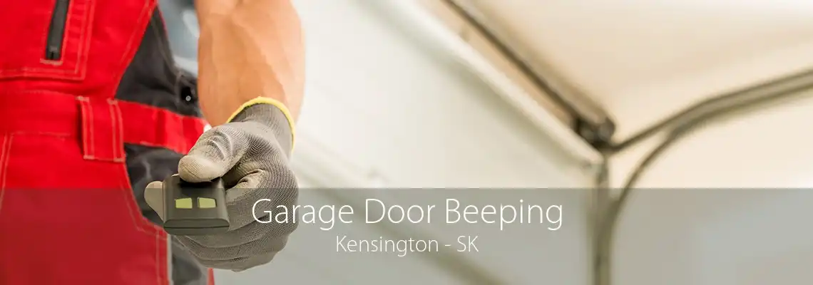 Garage Door Beeping Kensington - SK