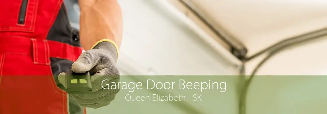 Garage Door Beeping Queen Elizabeth - SK