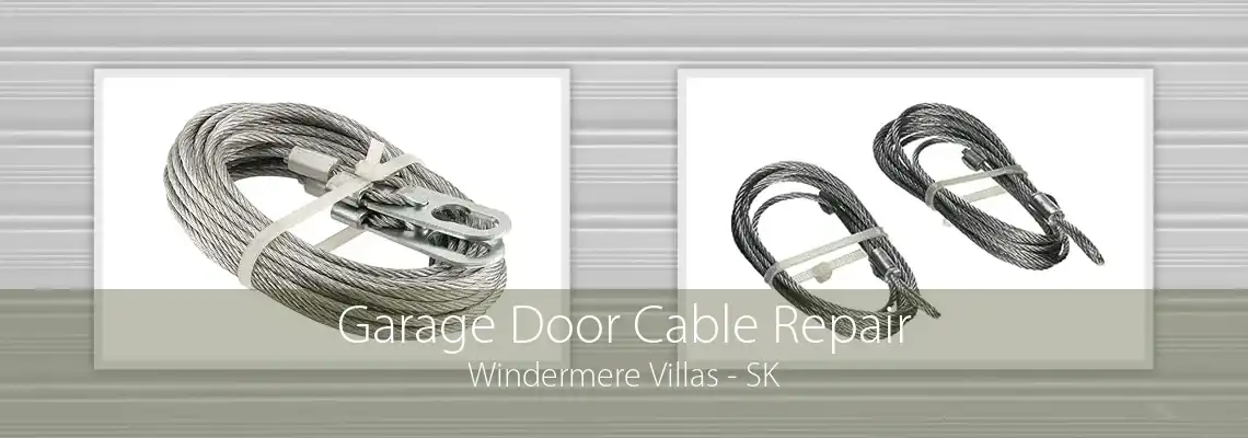 Garage Door Cable Repair Windermere Villas - SK