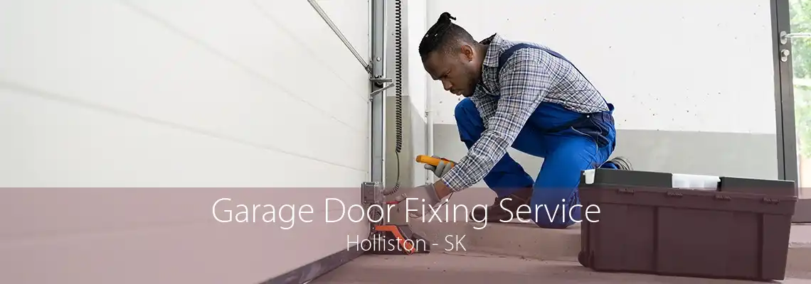 Garage Door Fixing Service Holliston - SK
