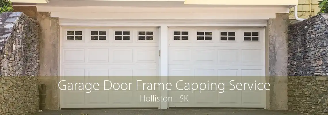 Garage Door Frame Capping Service Holliston - SK