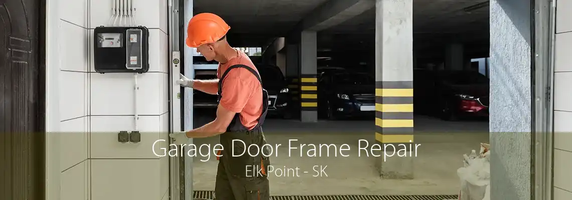 Garage Door Frame Repair Elk Point - SK