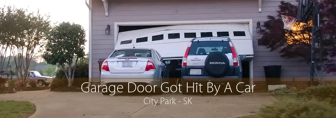 Garage Door Got Hit By A Car City Park - SK