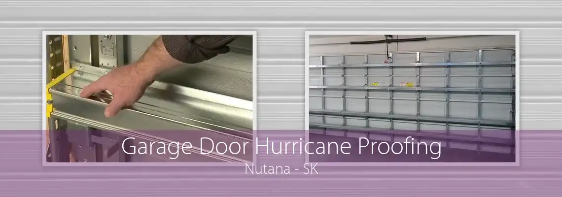 Garage Door Hurricane Proofing Nutana - SK