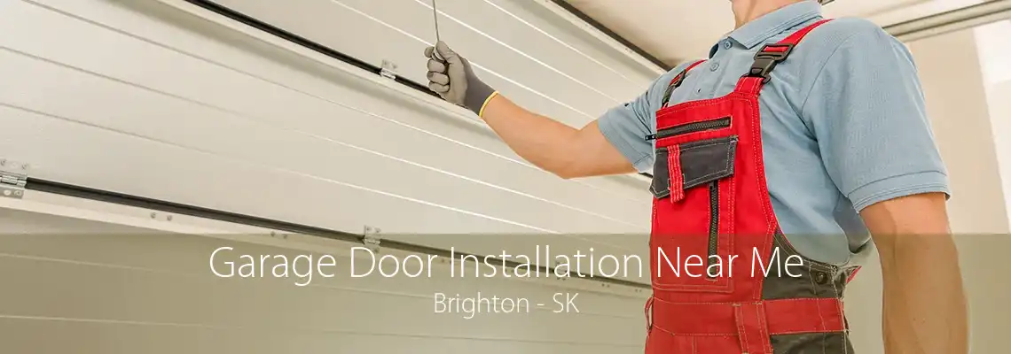 Garage Door Installation Near Me Brighton - SK
