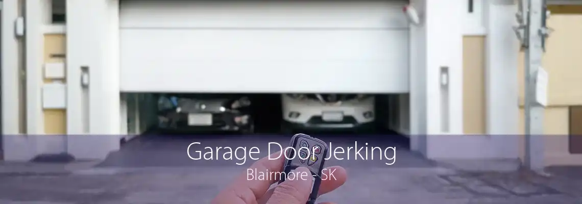 Garage Door Jerking Blairmore - SK