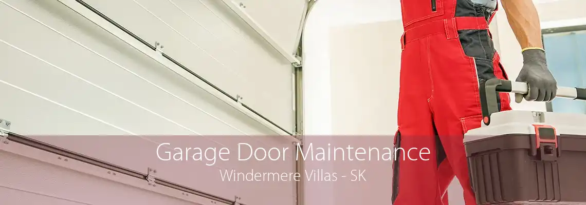 Garage Door Maintenance Windermere Villas - SK