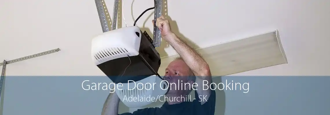 Garage Door Online Booking Adelaide/Churchill - SK