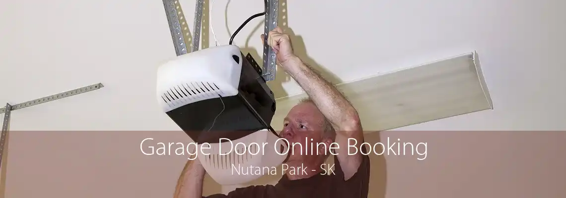 Garage Door Online Booking Nutana Park - SK