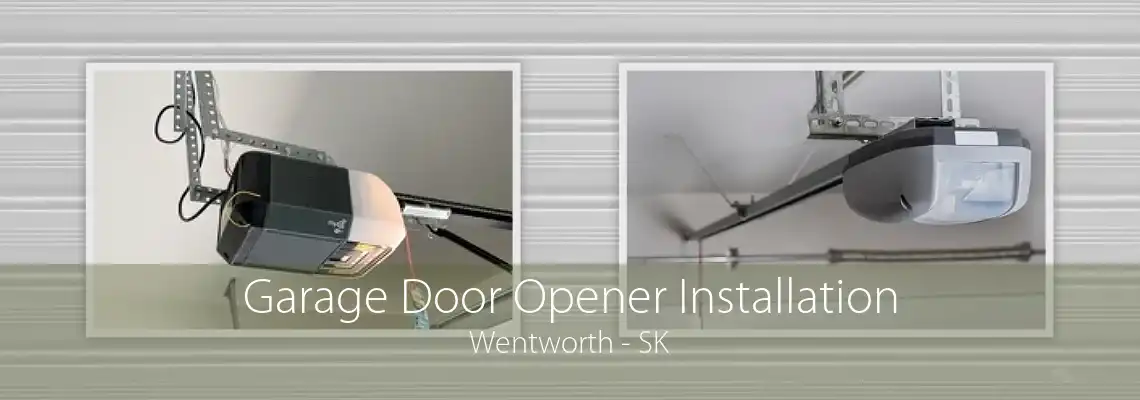 Garage Door Opener Installation Wentworth - SK