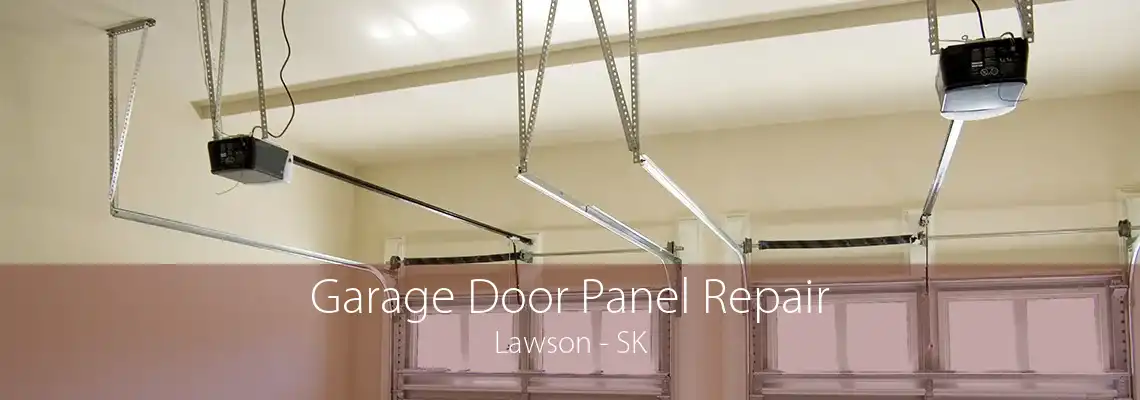Garage Door Panel Repair Lawson - SK