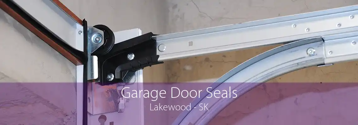 Garage Door Seals Lakewood - SK