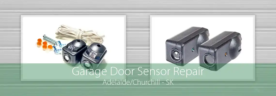 Garage Door Sensor Repair Adelaide/Churchill - SK