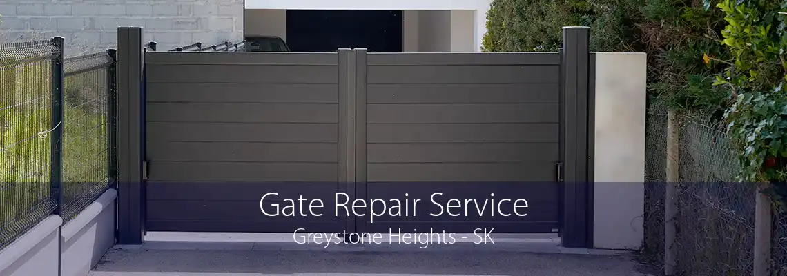 Gate Repair Service Greystone Heights - SK
