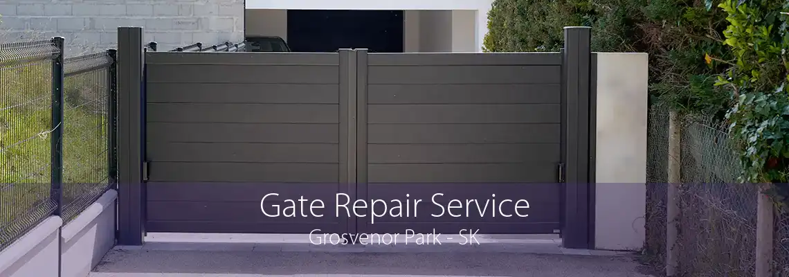 Gate Repair Service Grosvenor Park - SK