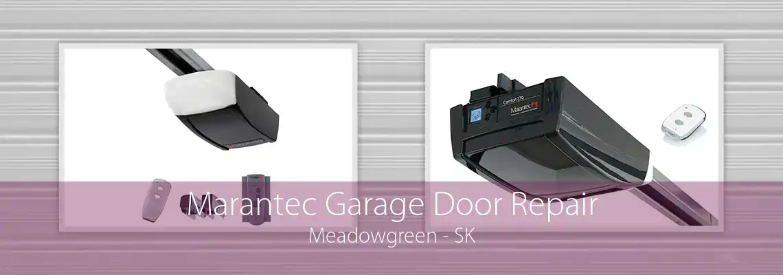 Marantec Garage Door Repair Meadowgreen - SK