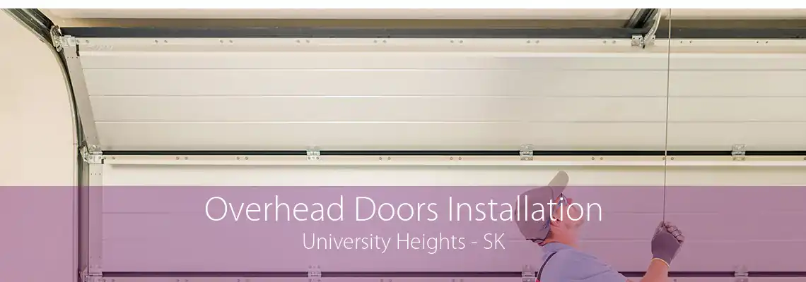 Overhead Doors Installation University Heights - SK