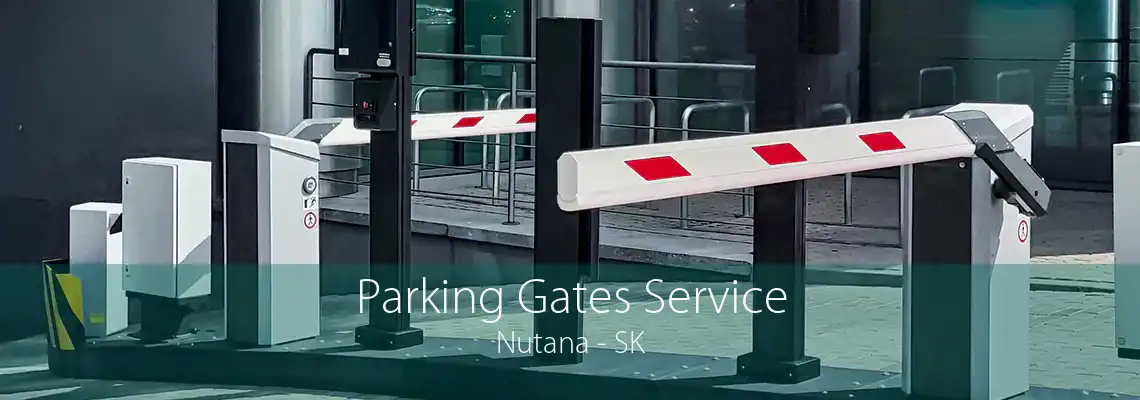 Parking Gates Service Nutana - SK