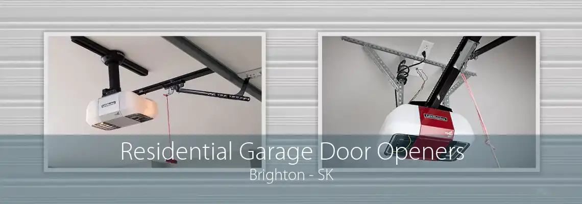Residential Garage Door Openers Brighton - SK