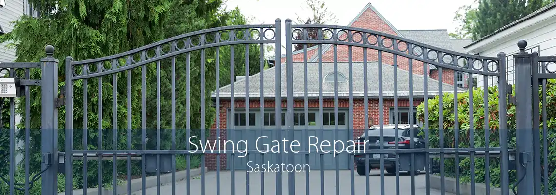 Swing Gate Repair Saskatoon