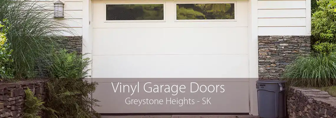 Vinyl Garage Doors Greystone Heights - SK